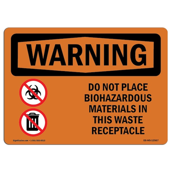 Sign, 3.5" H, 5" W, Do Not Place Biohazardous Materials, Landscape, WS-D-35-L-12567-10PK